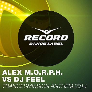 DJ Feel & Alex M.O.R.P.H. - Официальный гимн фестиваля трансмиссия 2014